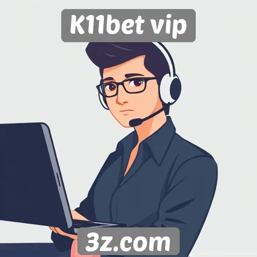 Suporte ao cliente do K11bet vip e sua eficácia